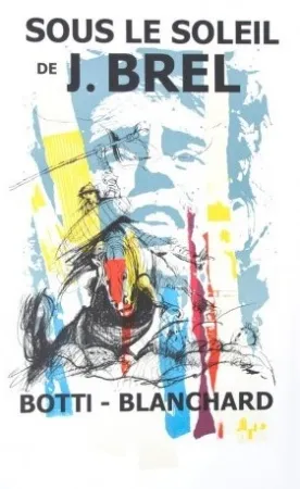 Litografia Blanchard - AFFICHE SOUS LE SOLEIL DE BREL