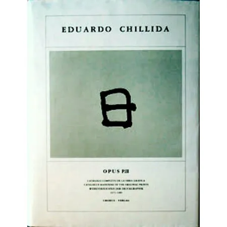 Livro Ilustrado Chillida - Eduardo Chillida ·Catalogue Raisonné of the original prints- OPUS P.II