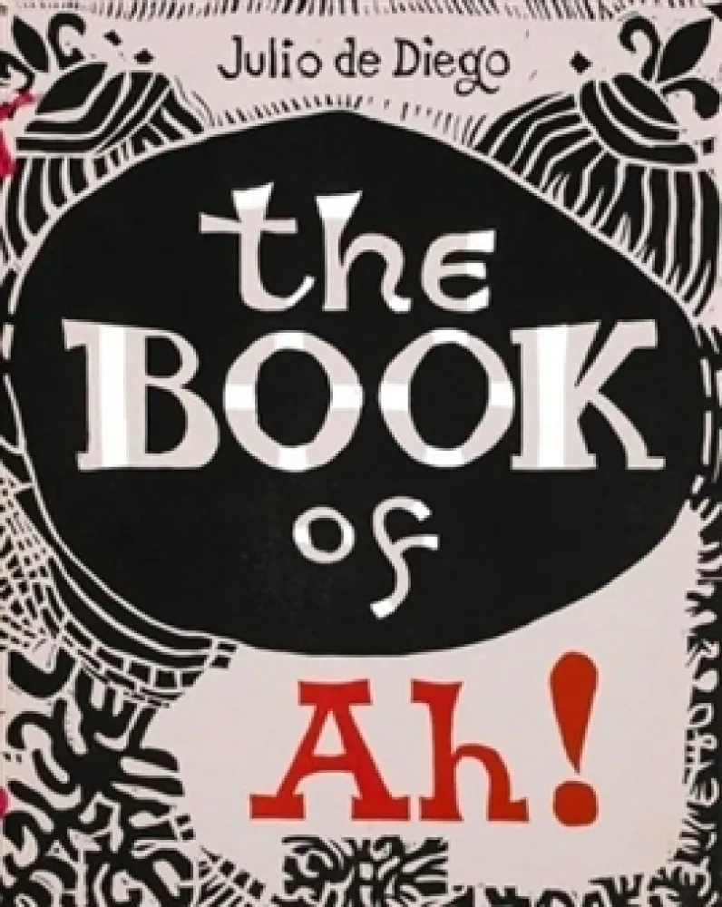 Livro Ilustrado Diego (De) - The Book of Ah!