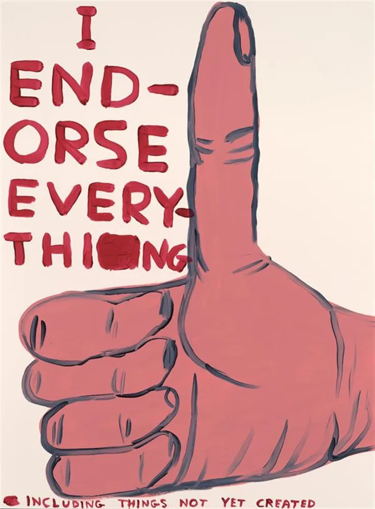 Serigrafia Shrigley - I Endorse Everything
