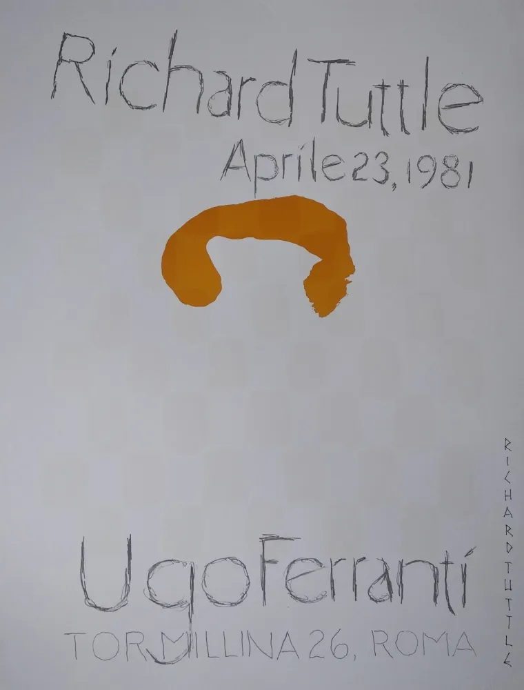 Litografia Tuttle - „Richard Tuttle. Aprile 23, 1981. Ugo Ferranti, Tormillina 26, Roma“