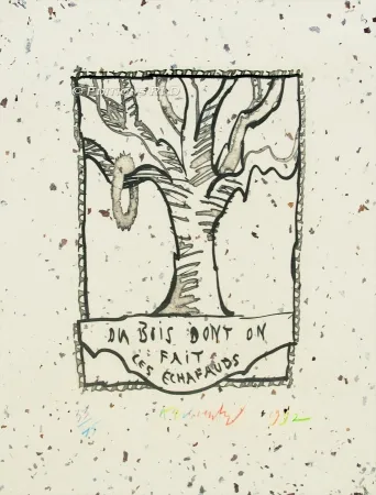 Água-Forte E Água-Tinta Alechinsky - Du bois dont on fait les échafauds