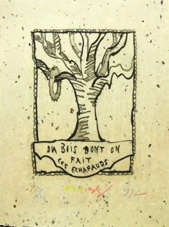 Gravura Alechinsky - Du bois dont on fait les echafauds