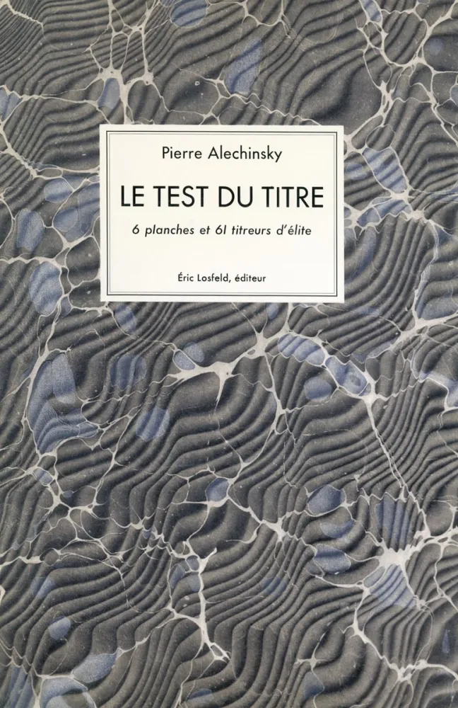 Livro Ilustrado Alechinsky - Le test du titre