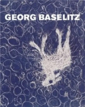 Livro Ilustrado Baselitz - MASON, Rainer Michael / Detlev GRETENKORT. Georg Baselitz. Werkverzeichnis der Druckgraphik 1983-1989. 
