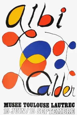 Cartaz Calder - CALDER 71 : ALBI CALDER Musée Toulouse-lautrec..