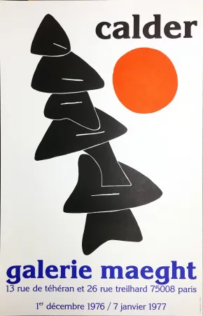 Cartaz Calder - CALDER 76 : Exposition à la Galerie Maeght Dec. 1976 - Janv. 1977.