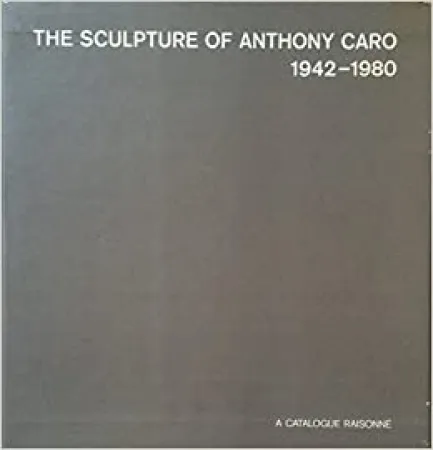 Livro Ilustrado Caro - The Sculpture of Anthony Caro 1942 1980 A catalogue Raisonné (4 Volumes) 