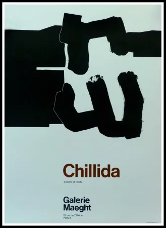 Cartaz Chillida - CHILLIDA - DESSINS ET RELIEFS GALERIE MAEGHT PARIS