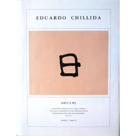 Livro Ilustrado Chillida - Eduardo Chillida ·Catalogue Raisonné of the original prints- OPUS P.I