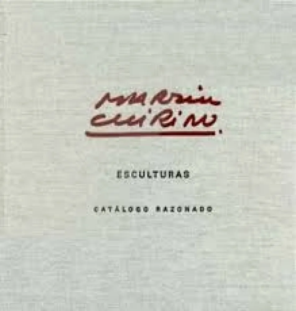 Livro Ilustrado Chirino - Martín Chirino Catalogo Razonado - Cataloge raisonné