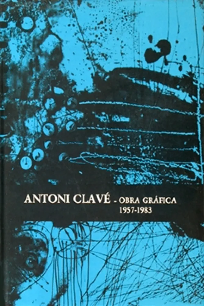 Livro Ilustrado Clavé - Antoni Clavé catalogue raisonné Graphic work , 1957­ - 1983 