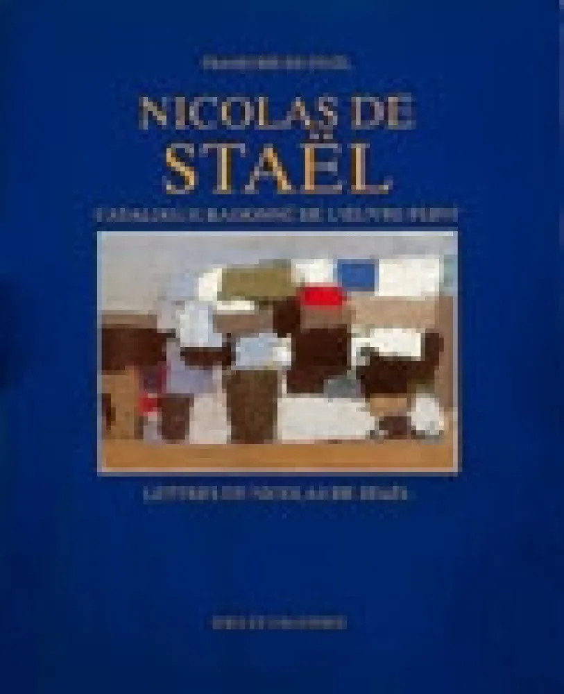 Sem Técnica De Stael - Nicolas de Stael. Catalogue raisonné de l'oeuvre peint. 