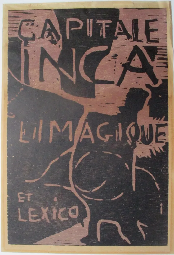 Xilogravura Dotremont - Capitale inca Limagiquelet/ et Lexico