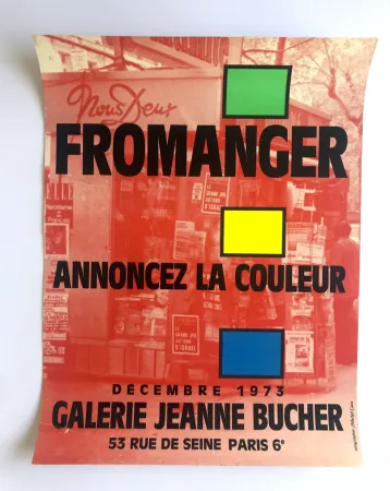 Cartaz Fromanger - Annoncez la couleur / Galerie Jeanne Bucher