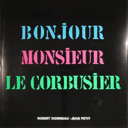 Livro Ilustrado Le Corbusier - Bonjour Monsieur Le Corbusier