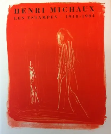 Sem Técnica Michaux - Henri Michaux, Les Estampes, 1948-1984