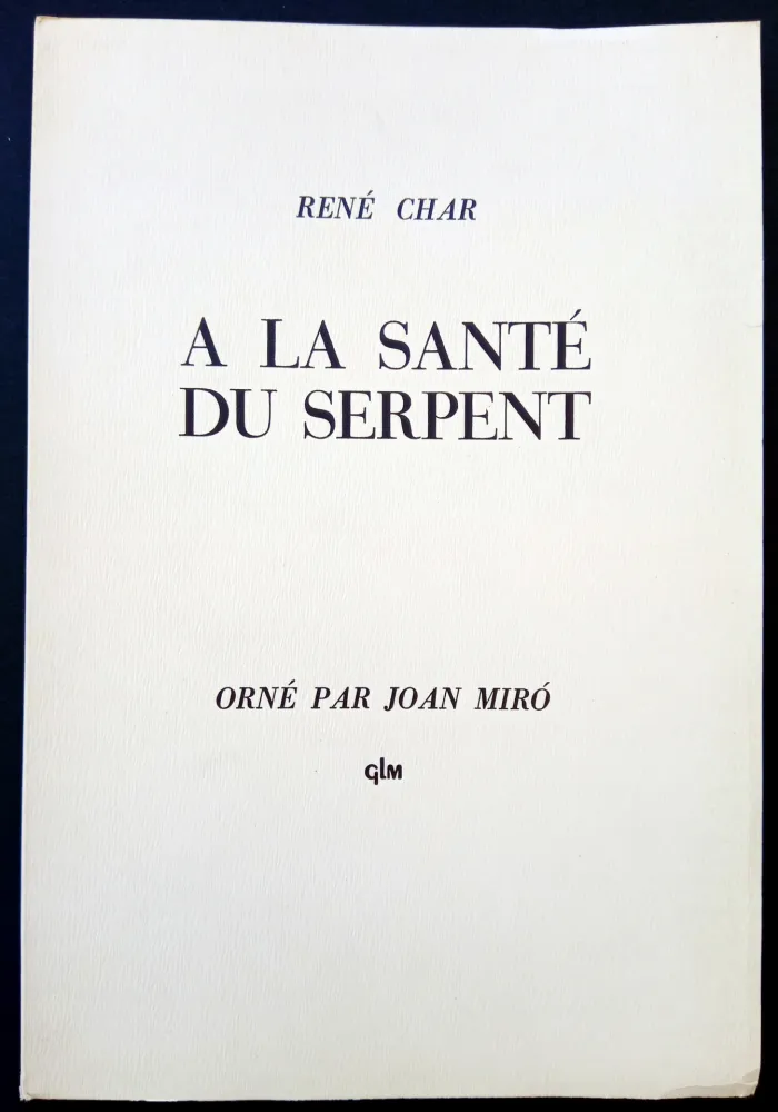 Livro Ilustrado Miró - A LA SANTE DU SERPENT ORNÉ PAR JOAN MIRO