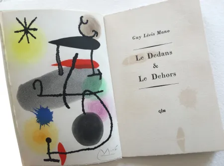 Água-Forte E Água-Tinta Miró - Guy Lévis Mano. LE DEDANS & LE DEHORS. Une aquatinte originale signée (1966)