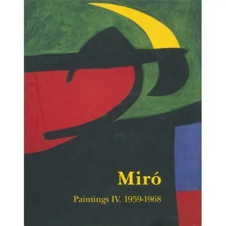 Livro Ilustrado Miró - Miró. Paintings Vol. IV. 1959-1968