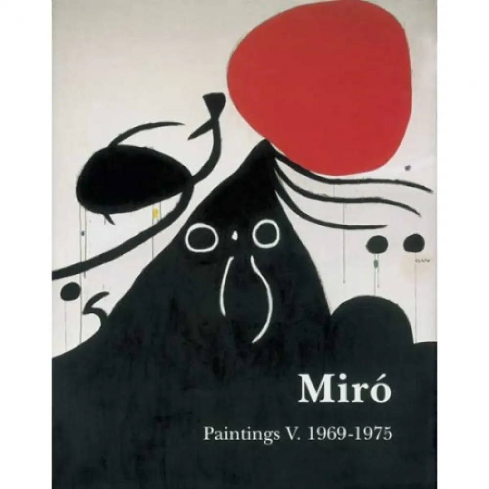 Livro Ilustrado Miró - Miró. Paintings Vol. V. 1969-1975