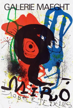 Cartaz Miró - SOBRETEIXIMS. Exposition Galerie Maeght. 1973. Lithographie.