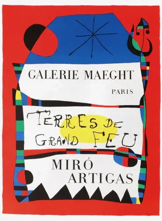 Cartaz Miró - TERRES DE GRAND FEU. MIRO ARTIGAS. Exposition 1956.