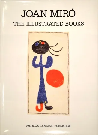 Livro Ilustrado Miró - The Illustrated Books: Catalogue raisonné. 