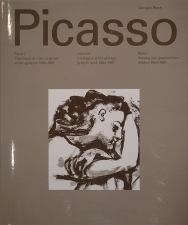 Livro Ilustrado Picasso - BLOCH, Georges. Pablo Picasso. Band I. Katalog des graphischen Werkes / Catalogue de l'oeuvre gravé et lithographié / Catalogue of the printed graphic work 1904-1967.