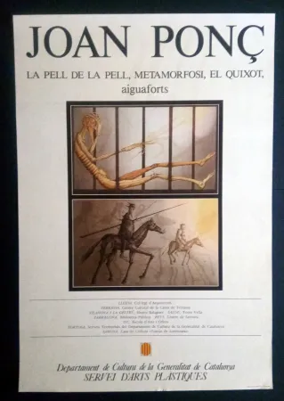 Cartaz Ponç - La pell de la pell - Metamorfosi - El Quixot - Aiguaforts