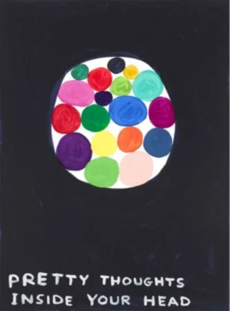Serigrafia Shrigley - Pretty Thoughts Inside Your Head